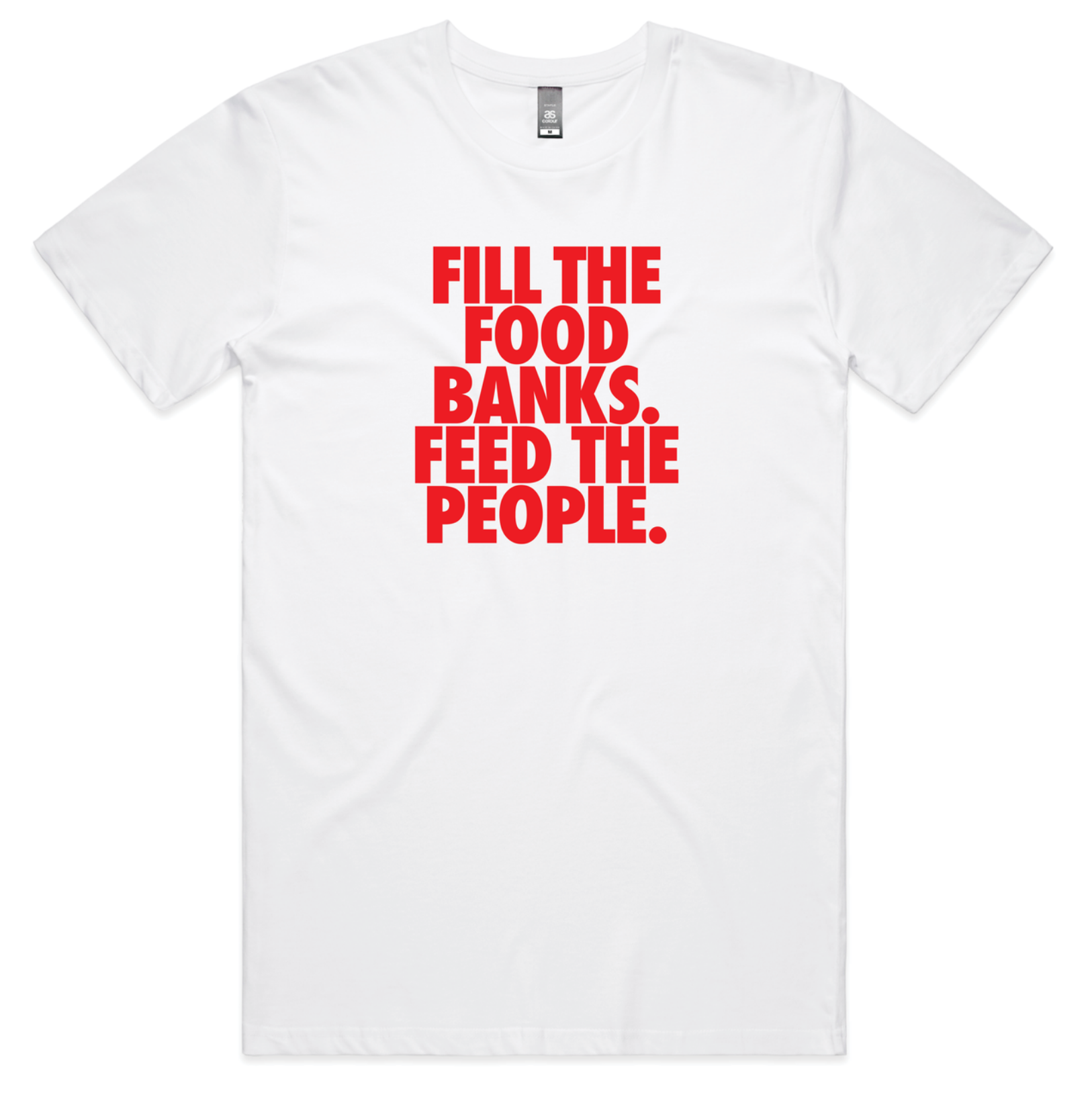Fill The Food Banks Feed The People T-shirt